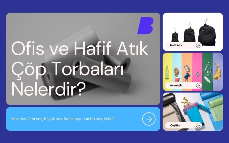 Ofis ve Hafif Atık Çöp Torbaları 